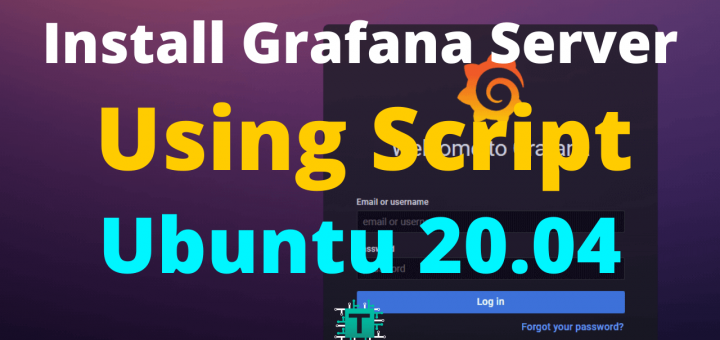 How-To-Install-Grafana-Server-Using-Script-on-Ubuntu-20.04